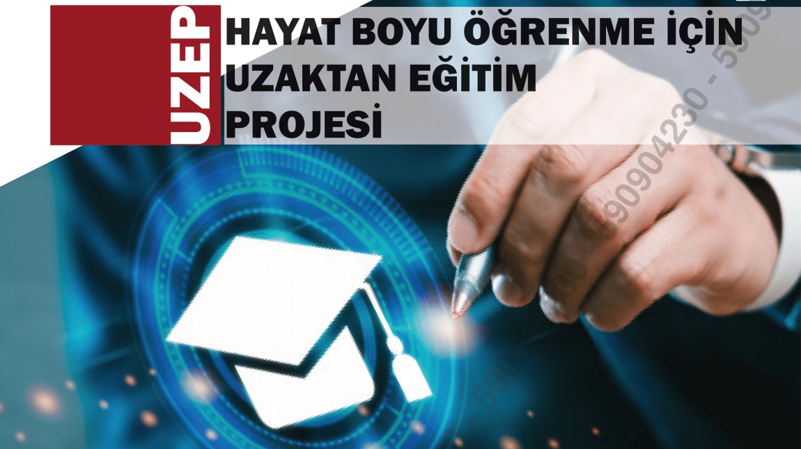 HAYAT BOYU ÖĞRENME İÇİN UZAKTAN EĞİTİM PROJESİ